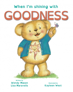 When I'm shining with goodness book, by Wendy Mason and Lisa Maravelis