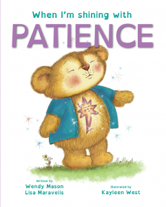 When I'm shining with patience book, by Wendy Mason and Lisa Maravelis